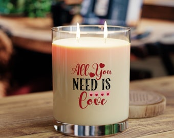 Valentine's Day All You Need Is Love Scented Soy Candle - Full Glass, 11oz, Comes in 3 Scents