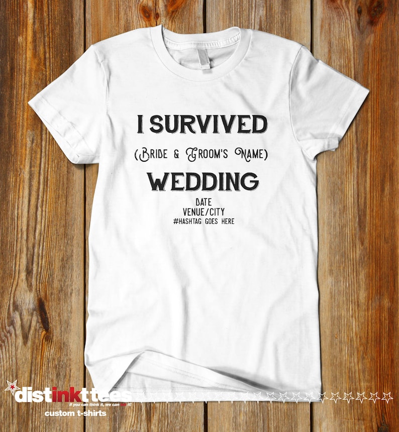I Survived Wedding Shirts Affordable Wedding Favors Great Etsy
