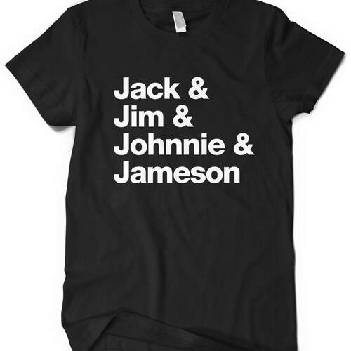 Jack & Jim and Johnnie and Jameson | The 4 Fathers | St. Patricks day t shirt | Fun Irish shirt | St pattys day shirtChristmas gifts