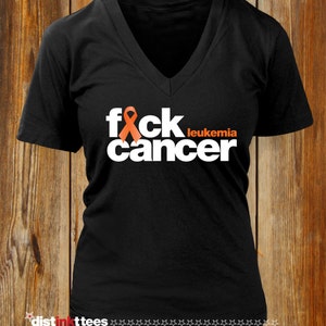 F*ck Leukemia Cancer V-Neck T-Shirt: Fight Cancer Shirt