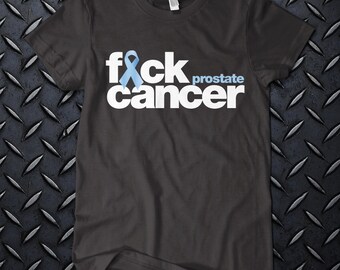 F*CK PROSTATE CANCER  tshirt. One of a kind. MatureChristmas gifts