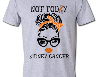 Camiseta de cáncer de riñón "Not Today": camiseta de esposa, mamá y luchadora