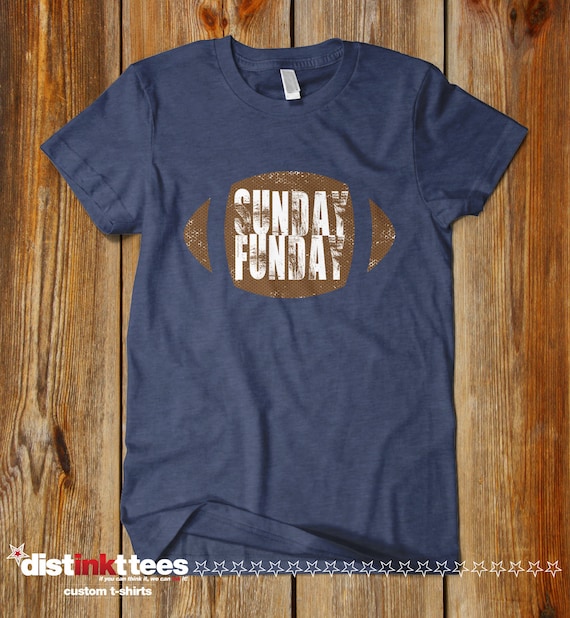 Sunday Funday Football T-shirt: Distinkt Tees