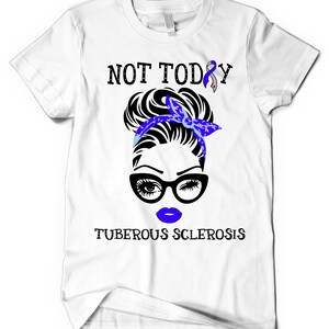 Tuberous Sclerosis Awareness Shirt: Wife Mom Fighter Tee