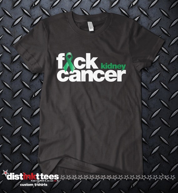F*CK KIDNEY CANCER  tshirt. One of a kind. MatureChristmas gifts