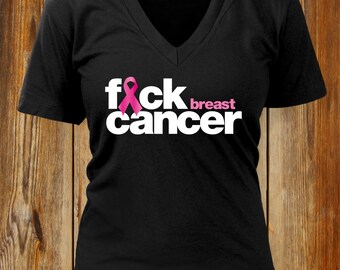 F*ck Breast Cancer T-Shirt: Awareness Shirt, Fight Cancer