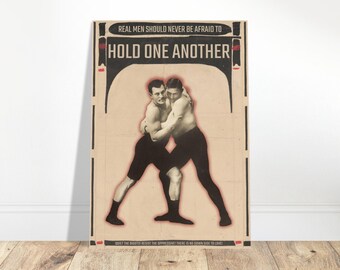 A2 Vintage Wrestler Poster: 'Real Men' Print - Bromance Art, Equality, Anti-Toxic Masculinity