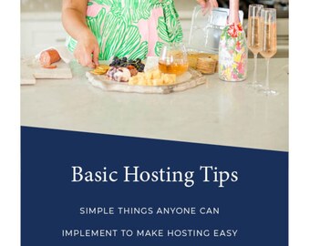 Hostess || Hosting A Party || Hosting Guide || Party Planning || Entertaining at Home || Entertaining Guide || Housewarming || Mother's Day
