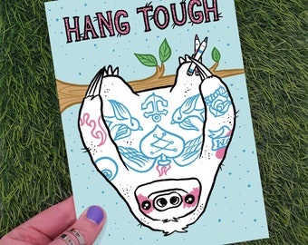 Hang Tough, Funny Sloth Card, Sloth Tattoos, Funny Tattoo Greetings Card