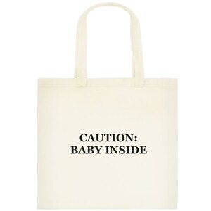 Caution: Baby Inside canvas bag FREE SHIPPING