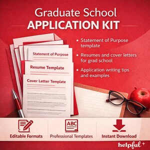May include: A red graphic with the text "Graduate School APPLICATION KIT." The kit includes templates for a statement of purpose, resume, and cover letter. Also shown are glasses, an apple, and icons for editable formats, professional templates, and instant download.