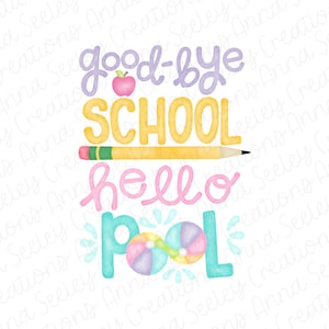 Akwarela Żegnaj Szkoła Cześć Basen Lato Clipart PNG Projekt do Sublimacji - Kolorowy Pastel Lato Ostatni Dzień Szkoły Żegnaj Nauczycielu