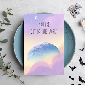 You Are Out of This World Card – Printable Celestial Moon Greeting – Dreamy Pastel Sky Birthday or Love Card – Digital Download