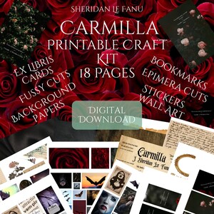 May include: A digital craft kit named "Carmilla" by Sheridan Le Fanu, set against a backdrop of red roses. The kit contains printable items like ex libris cards, fussy cuts, background papers, bookmarks, stickers, and wall art. The kit is 18 pages and available as a digital download.