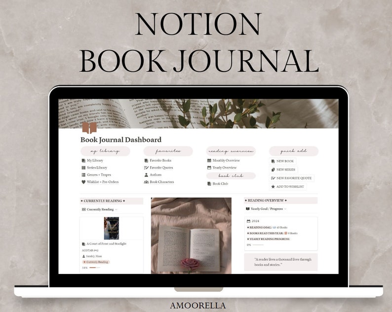 May include: A laptop screen displaying a Notion book journal dashboard. The screen shows sections for a library, favorites, reading overview, and quick add. The text "NOTION BOOK JOURNAL" is at the top. The bottom right corner has the text "AMOORELLA".