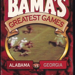 Bama's Greatest Games #14 Alabama vs. Georgia 1945 video/ Roll Tide Roll/ Alabama Crimson Tide Football/ Harry Gilmer/ Charley Trippi