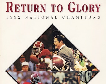 Return to Glory 1992 National Champions/ 1992 Alabama National Champions / Alabama football/ Gene Stallings/ Alabama Crimson Tide