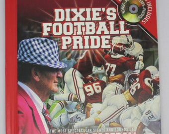 Dixie's Football Pride Book and CD/ The Most Spectacular Sights and Sounds of Alabama Football/ Paul Bear Bryant/ Alabama football/ SEC