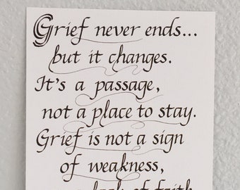 Grief Quote Calligraphy Print -- 5" x 7" Grief Quote, Sympathy Quote, Bereavement