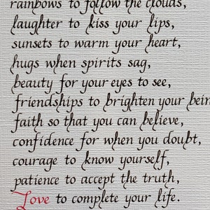 May include: A handwritten quote by Ralph Waldo Emerson, written in black ink on a textured white background. The quote reads: "Smiles when sadness intrudes, rainbows to follow the clouds, laughter to kiss your lips, sunsets to warm your heart, hugs when spirits sag, beauty for your eyes to see, friendships to brighten your being, faith so that you can believe, confidence for when you doubt, courage to know yourself, patience to accept the truth, Love to complete your life."