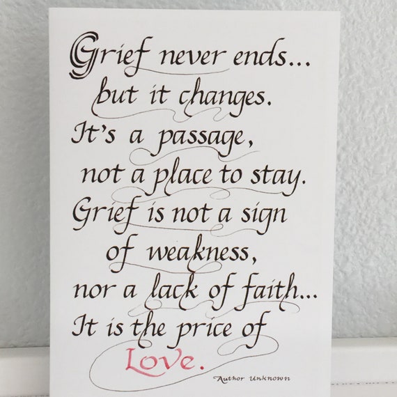 Grief Never Ends Quote Sympathy Calligraphy Card 5 X 7 Grief Quote | Etsy India