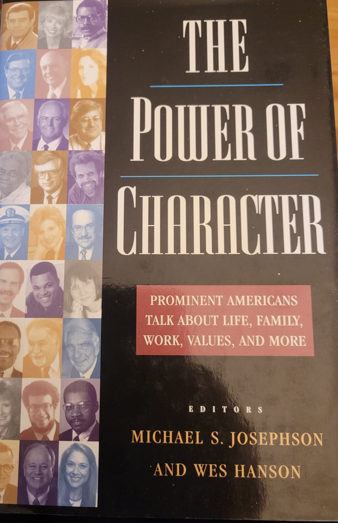 The Power of Character Prominent Americans Share Ideas by Josephson ...