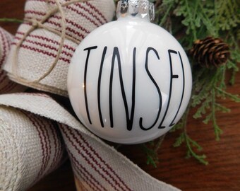 Tinsel Ornament | Farmhouse Ornament | Rae Dunn Inspired | Text Ornament