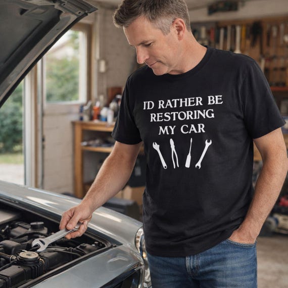 Car Restoration T-Shirt: Funny Mechanic Slogan Tee