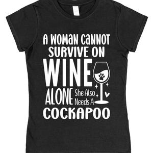 Cockapoo T-Shirt: Funny Wine Lover Gift, Cotton Tee