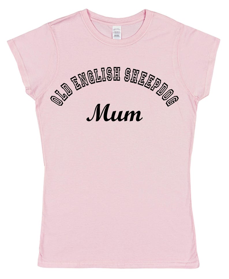 Old English Sheepdog Dad/Mum TShirt Cotton Owner Matching Dad OR Mum