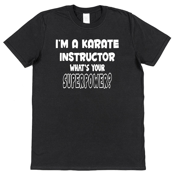 Martial Arts T Shirt For Instructor. Funny Karate Gift Martial Arts T Shirt For Instructor. Funny Karate Gift