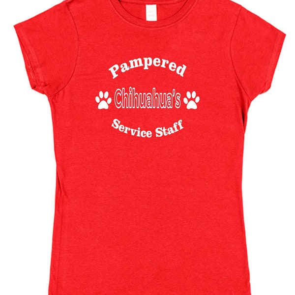 Pampered Chihuahua T-Shirt for Spoilt Dog Service Staff Dog Owner Gift Idea Proud Dad Mum Mama Unisex