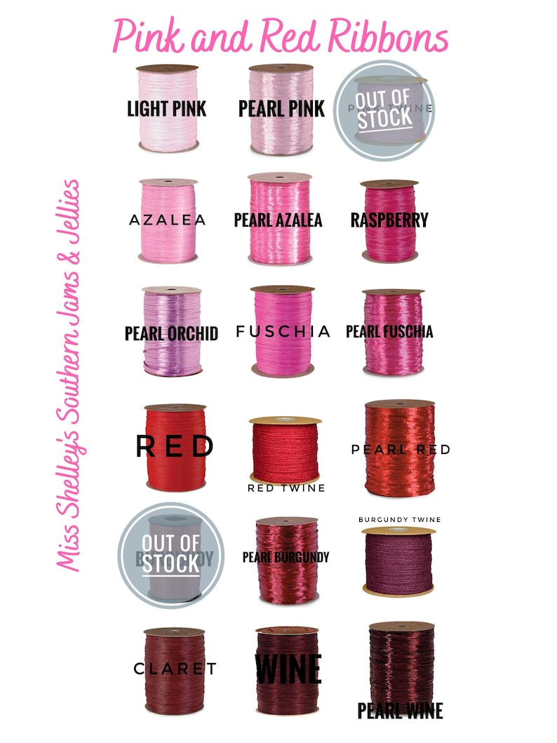 May include: Assortment of pink and red ribbon spools, including light pink, pearl pink, azalea, pearl azalea, raspberry, pearl orchid, fuchsia, pearl fuchsia, red, red twine, pearl red, burgundy twine, claret, wine, and pearl wine. Some colors are out of stock.