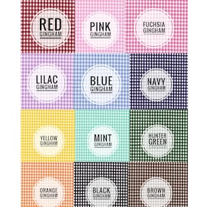 May include: A chart of 12 different colored gingham fabric swatches with the color name and "Gingham" written below each swatch. The colors are red, pink, fuchsia, lilac, blue, navy, yellow, mint, hunter green, orange, black, and brown.