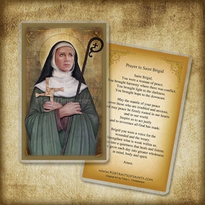 May include: A prayer card featuring a portrait of Saint Brigid, a woman in a green robe holding a staff with a cross. The text on the card reads "Prayer to Saint Brigid" and includes a prayer to the saint.