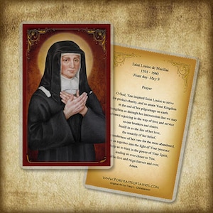 May include: A prayer card featuring a portrait of Saint Louise de Marillac, a nun in a black habit, with her hands clasped in prayer. The card includes a prayer to Saint Louise, asking for her intercession and guidance. The text on the card includes the dates 1591-1660 and May 9.