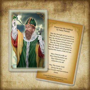 May include: A prayer card featuring a painting of Saint Patrick, holding a shamrock and a cross. The card includes a prayer for the faithful, written by Saint Patrick.