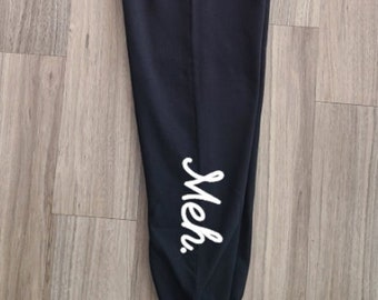 Meh Sweatpants, Fleece Pant, Graphic Sweatpants, Graphic Pants