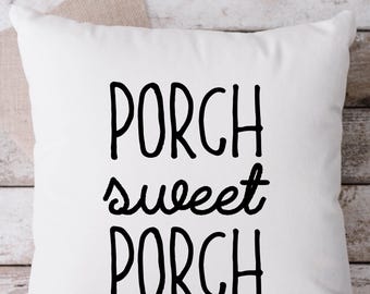 Porch Sweet Porch White Pillow, Throw Pillow, Funny Pillow, Sarcastic Pillow, 18 x 18 Pillow, Pillow, White Pillow, Porch Sweet Porch