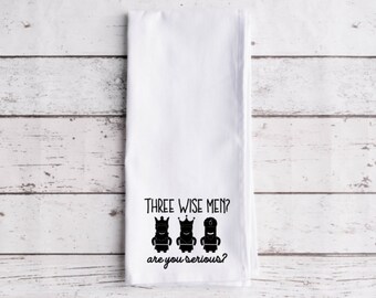 Wise Men Flour Sack Tea Towel, Tea Towel, Secret Santa Gift, Funny Kitchen Towel, Christmas Towel, Christmas Decor, Flour Sack Towel