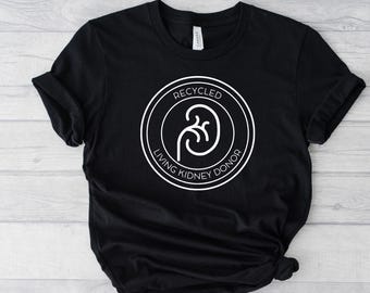 Kidney Donor Crew Neck T-shirt, Donate Life, Living Donor, Kidney Donor, Double Donor, Liver Donor