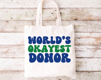 World's Okayest Donor Tote Bag, Double Living Donor Tote Bag,  Living Donor,  Kidney and Liver Donor, Tote Bag,  Donate Life