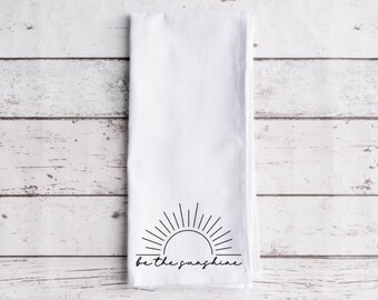 Be The Sunshine Flour Sack Tea Towel, Tea Towel, Funny Kitchen Towel, Flour Sack Towel