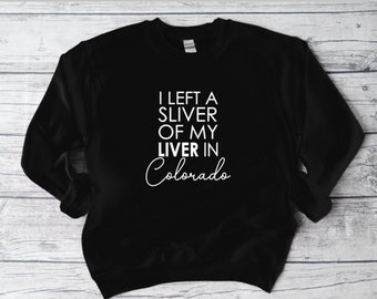 I Left A Sliver Of My Liver In Sweatshirt, Share Your Spare, Donate Life, Living Donor, Living Liver Donor, Liver Donor, Sweatshirt