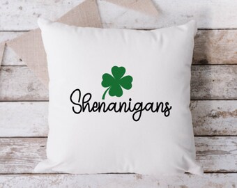 Shenanigans Saint Patrick's Day White Pillow, Throw Pillow, Funny Pillow, Sarcastic Pillow, 18 x 18 Pillow, Pillow, White Pillow