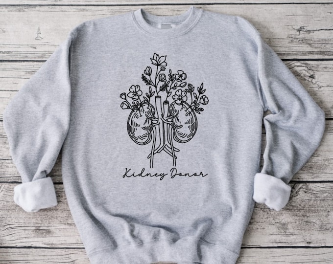 Featured listing image: Floral Kidney Donor Sweatshirt, Share Your Spare, Donate Life, Living Donor, Living Kidney Donor, Kidney Donor, Sweatshirt