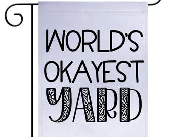 World's Okayest Yard Garden Flag, Garden Flag, Funny Garden Flag