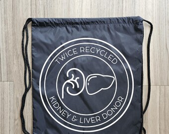 Twice Recycled Double Donor Draw String Backpack, Living Donor Tote Bag,  Living Donor, Liver Donor, Kidney Donor, Double Donor