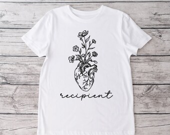 Floral Heart Recipient Crew Neck T-shirt, Donate Life, Heart Transplant Recipient, Transplant Recipient
