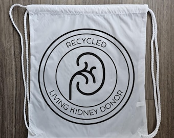 Kidney Donor Draw String Backpack, Living Donor Tote Bag,  Living Donor,  Kidney Donor, Tote Bag,  Donate Life,  Organ Donor Tote Bag